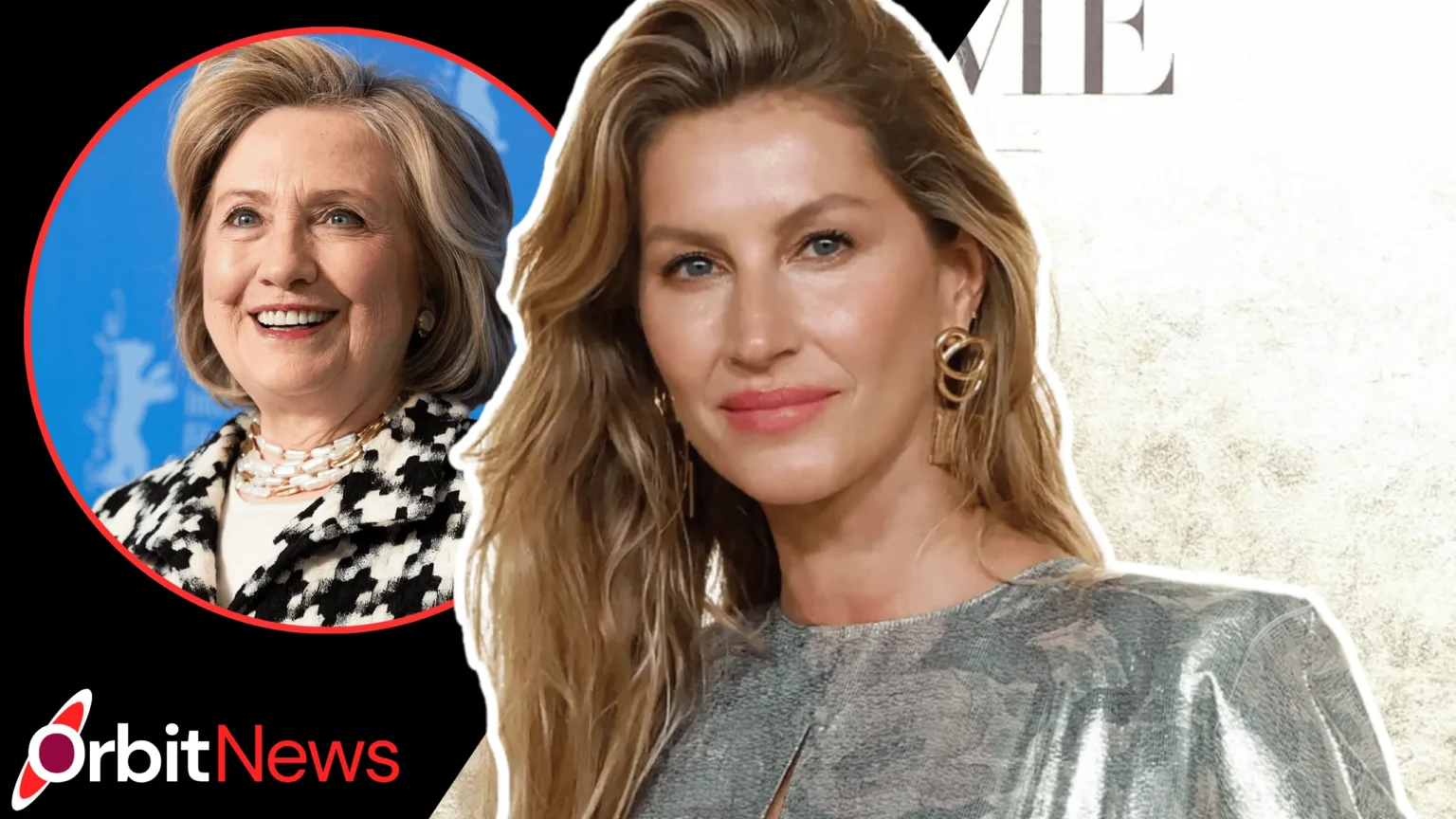 Hillary Clinton and Gisele Bündchen | What Connects Them? Hillary Clinton and Gisele Bündchen | What Connects Them?