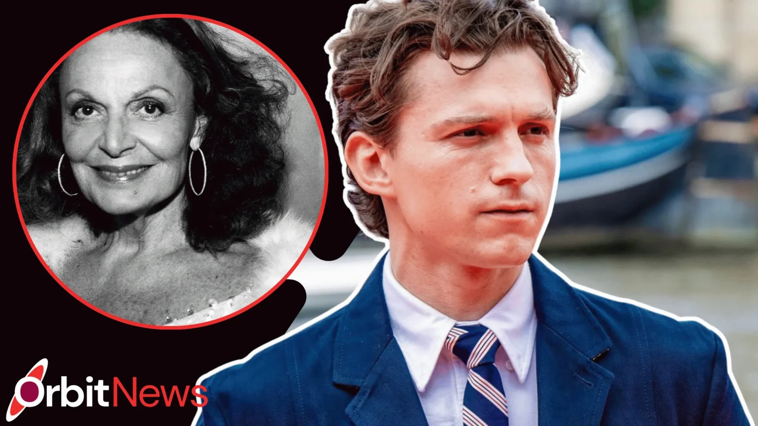 Tom Holland and Diane von Furstenberg | What Actually Connects Them? Tom Holland and Diane von Furstenberg | What Actually Connects Them?